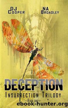 Deception (Insurrection Trilogy Book 1) by DJ Cooper & N.A. Broadley