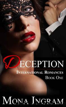 Deception (International Romance Series Book 1) by Mona Ingram