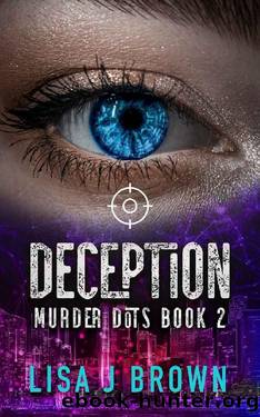 Deception - Murder Dots Book 2 by Lisa J Brown
