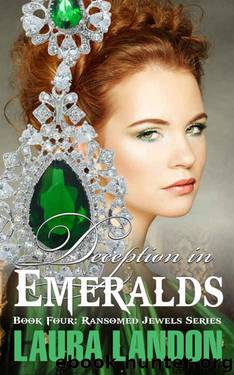 Deception in Emeralds (Ransomed Jewels Book 4) by Laura Landon
