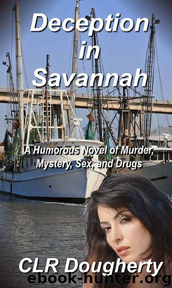 Deception in Savannah_A Humorous Novel of Murder, Mystery, Sex, and Drugs by Charles Dougherty