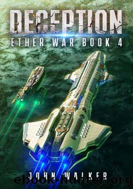 Deception: Ether War Book 4 by John Walker