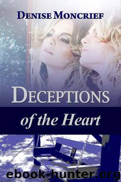 Deceptions of the Heart by Moncrief Denise