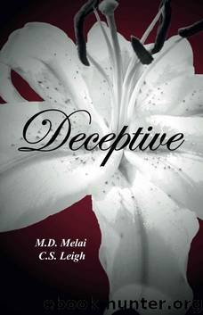 Deceptive (Deceptive Series Book 1) by M.D. Melai & C.S. Leigh
