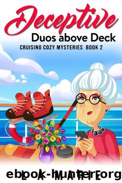 Deceptive Duos above Deck: Cruising Cozy Mysteries Book 2 by L. A. Marie