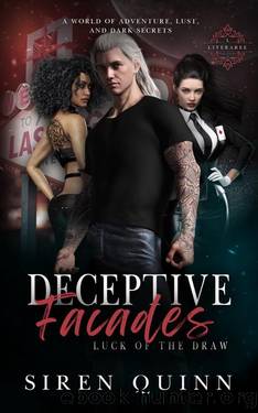 Deceptive Facades. Luck of the Draw. : A Spicy Paranormal Love and Adventure Story. by Siren Quinn