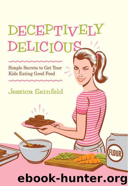 Deceptively Delicious by Jessica Seinfeld