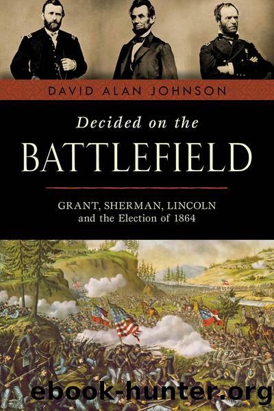 Decided on the Battlefield by David Alan Johnson