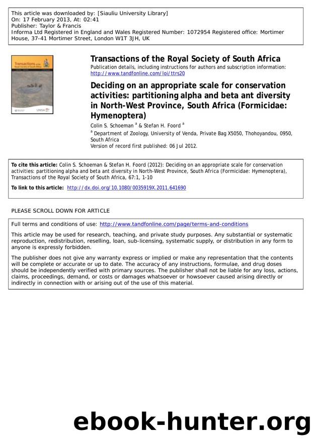 Deciding on an appropriate scale for conservation activities: partitioning alpha and beta ant diversity in North-West Province, South Africa (Formicidae: Hymenoptera) by Colin S. Schoeman & Stefan H. Foord
