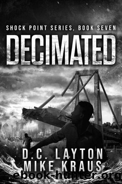 Decimated - Shock Point Book 7: A Thrilling Post-Apocalyptic Survival Series by DC Layton & Mike Kraus