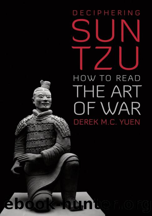 Deciphering Sun Tzu : How to Read The Art of War by Derek M. C. Yuen