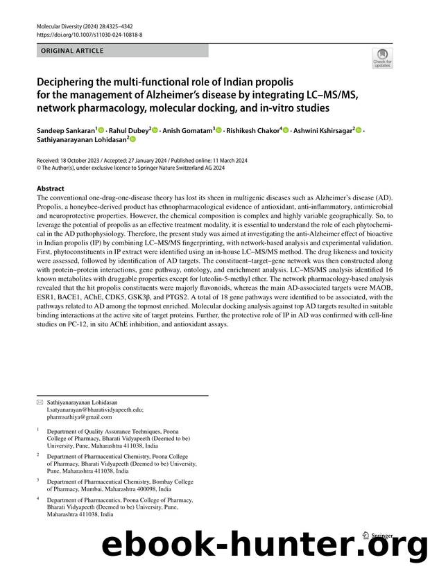 Deciphering the multi-functional role of Indian propolis for the management of Alzheimerâs disease by integrating LCâMSMS, network pharmacology, molecular docking, and in-vitro studies by unknow