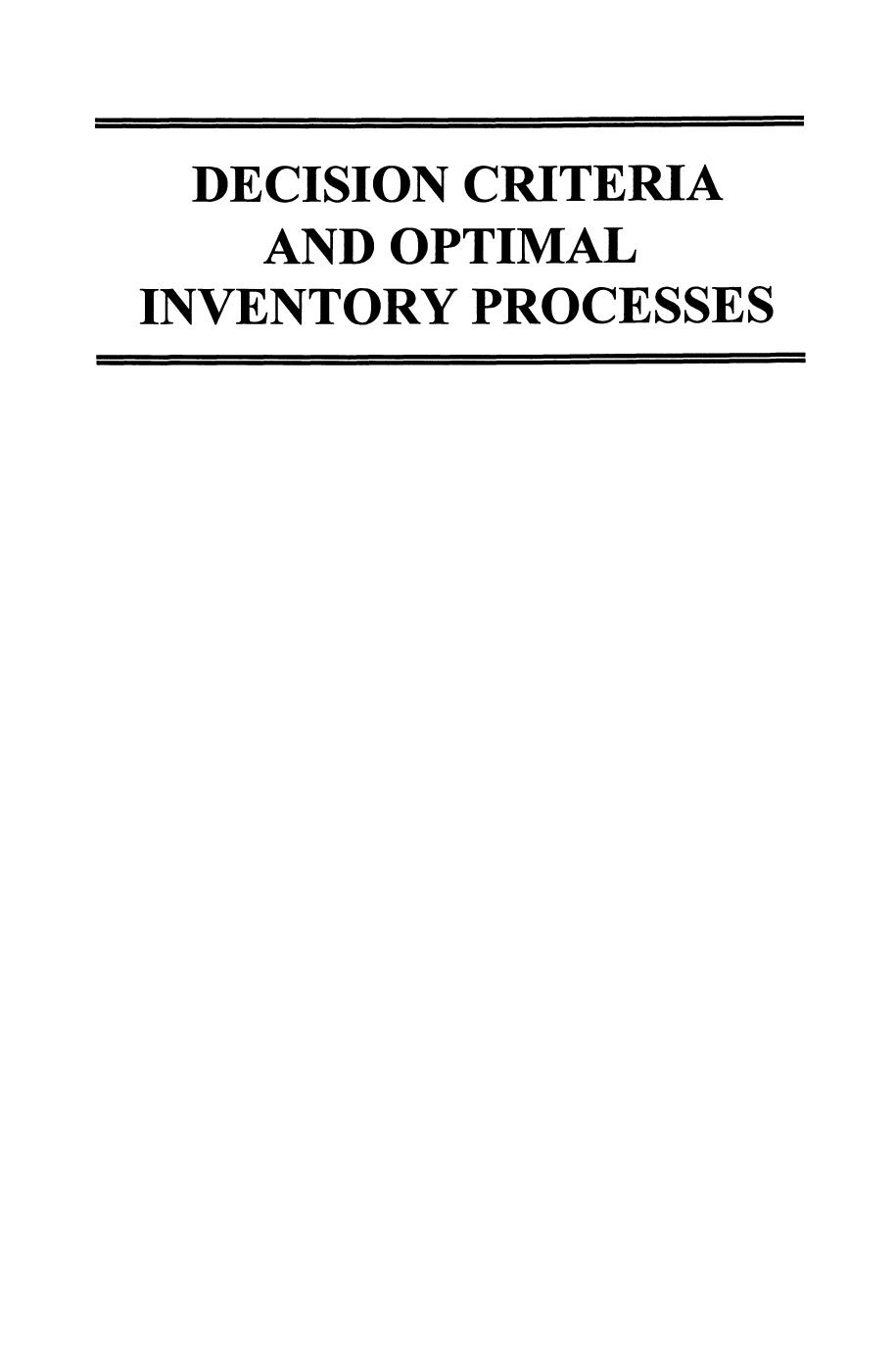 Decision Criteria and Optimal Inventory Processes by Baoding Liu Augustine O. Esogbue (auth.)