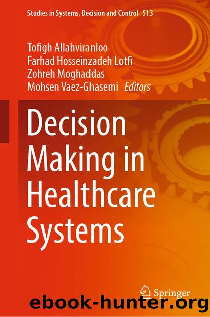 Decision Making in Healthcare Systems by Unknown