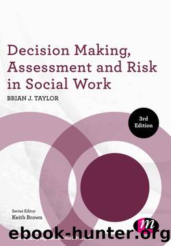 Decision Making, Assessment and Risk in Social Work by Brian J. Taylor
