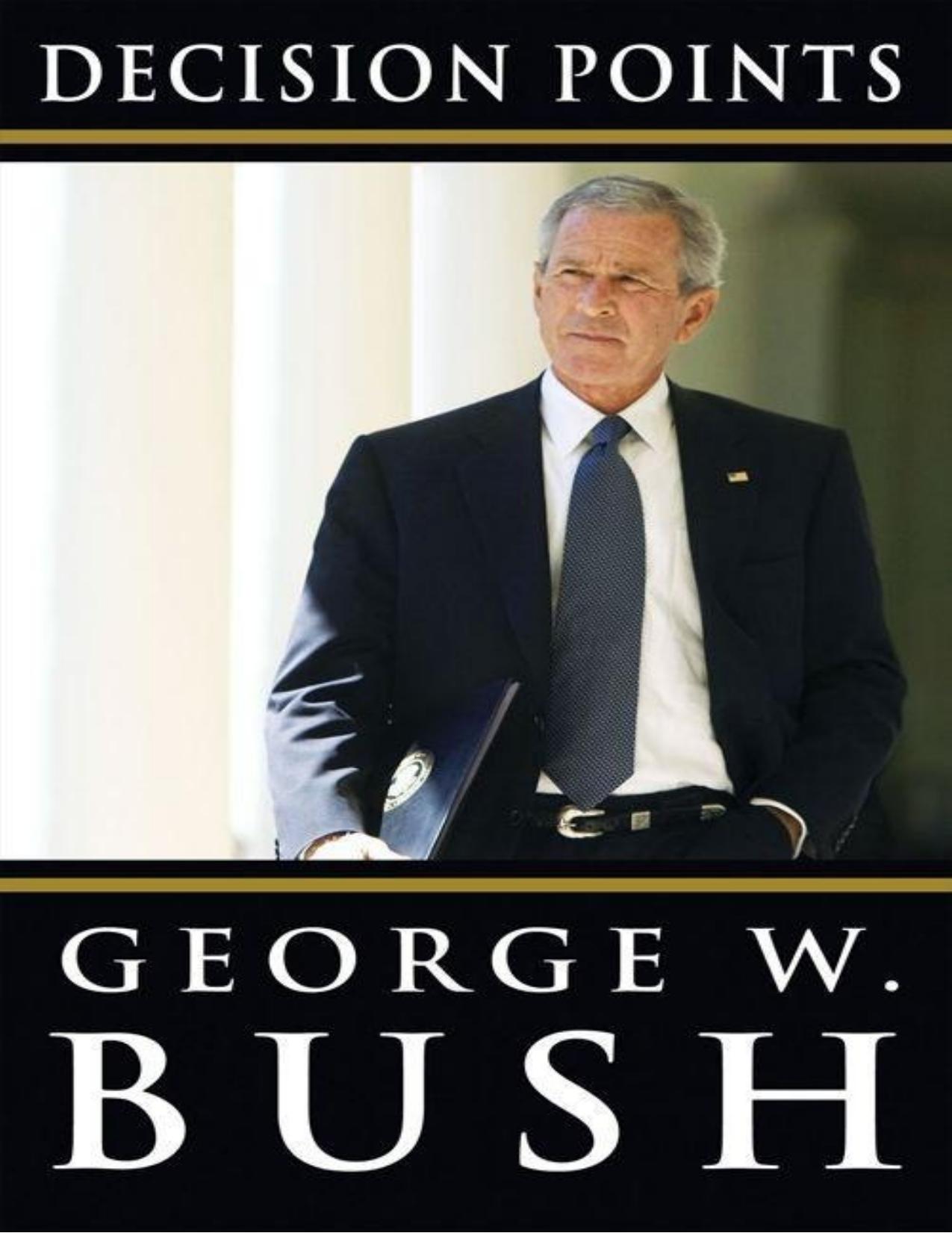 Decision Points by Bush George W