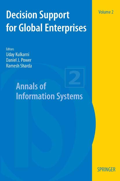 Decision Support for Global Enterprises: Annals of Information Systems( Volume 2) by Kulkarni U. Power D.J Sharda R
