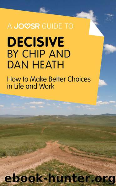 Decisive by Chip & Dan Heath