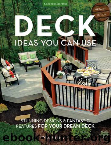 Deck Ideas You Can Use - Updated Edition: Stunning Designs & Fantastic Features for Your Dream Deck by Peterson Chris