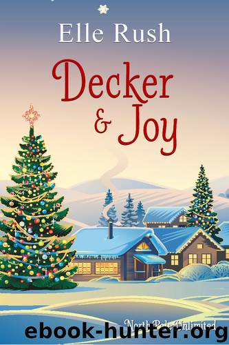 Decker and Joy by Elle Rush