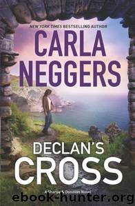 Declan's Cross by Carla Neggers - Sharpe & Donovan 03 - Declan's Cross