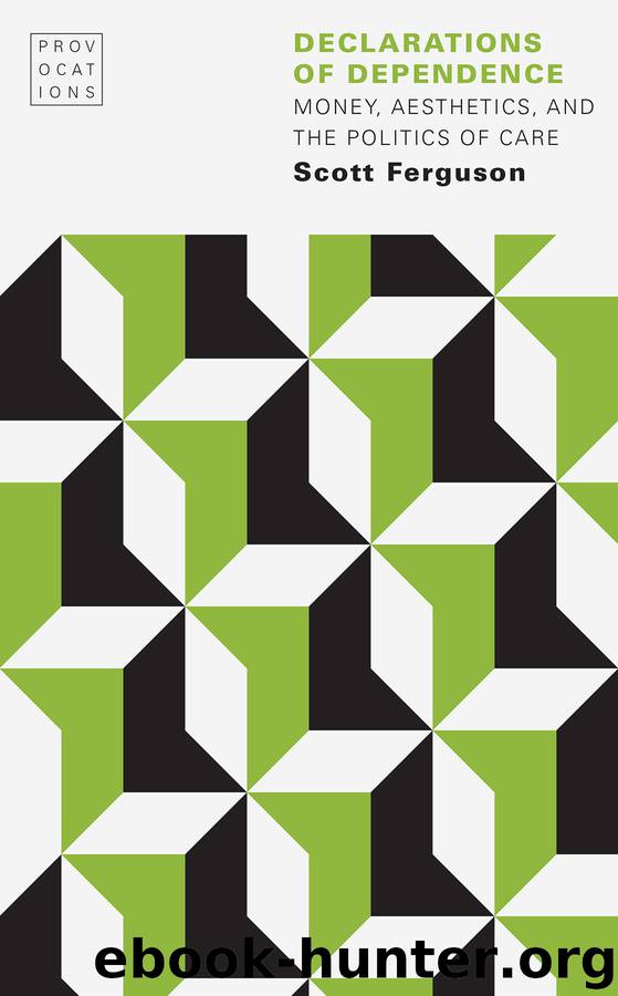 Declarations of Dependence by Ferguson Scott;