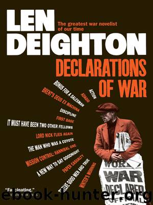 Declarations of War by Deighton Len