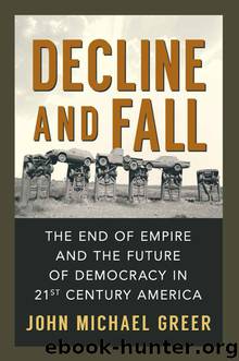 Decline and Fall by John Michael Greer