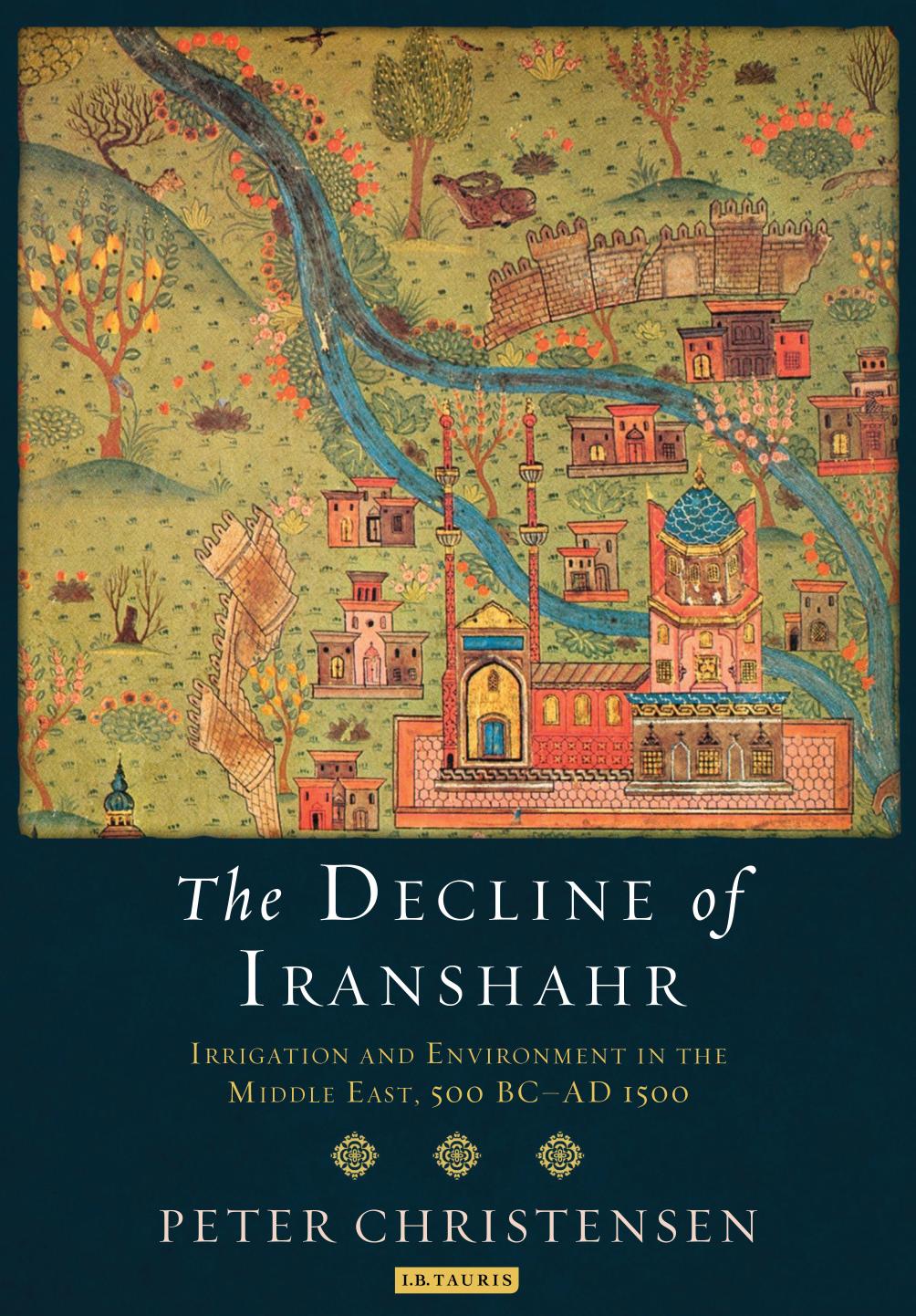 Decline of Iranshahr by PETER CHRISTENSEN