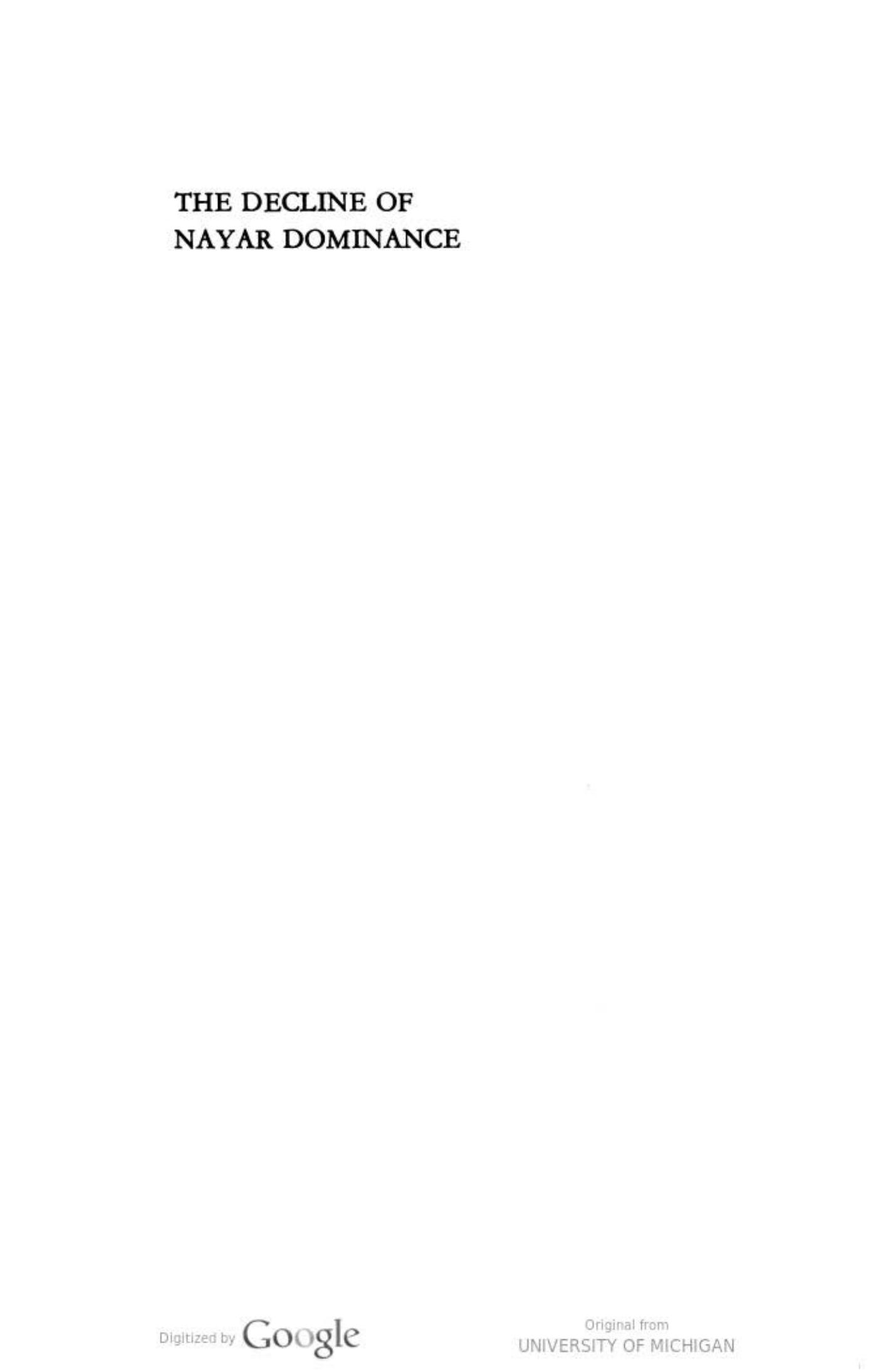 Decline of Nayar Dominance: Society and Politics in Travancore, 1847-1908 by Robin Jeffrey