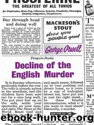 Decline of the English Murder (Penguin Modern Classics) by George Orwell