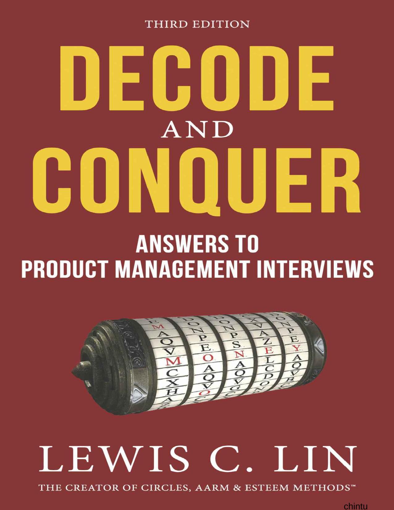 Decode and Conquer: Answers to Product Management Interviews by Lewis C. Lin
