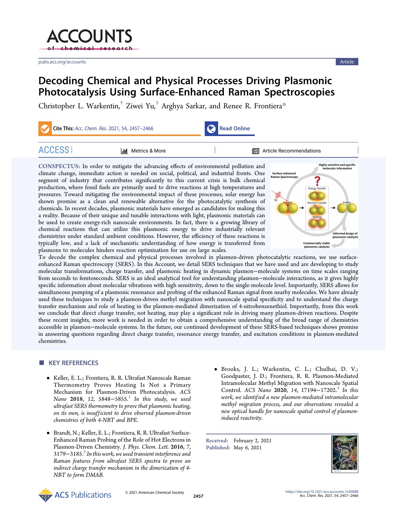 Decoding Chemical and Physical Processes Driving Plasmonic Photocatalysis Using Surface-Enhanced Raman Spectroscopies by Christopher L. Warkentin Ziwei Yu Arghya Sarkar and Renee R. Frontiera