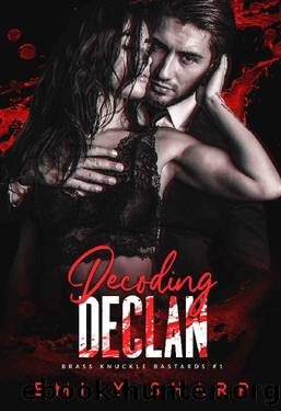 Decoding Declan (Brass Knuckle Bastards Book 1) by Emily Sharp