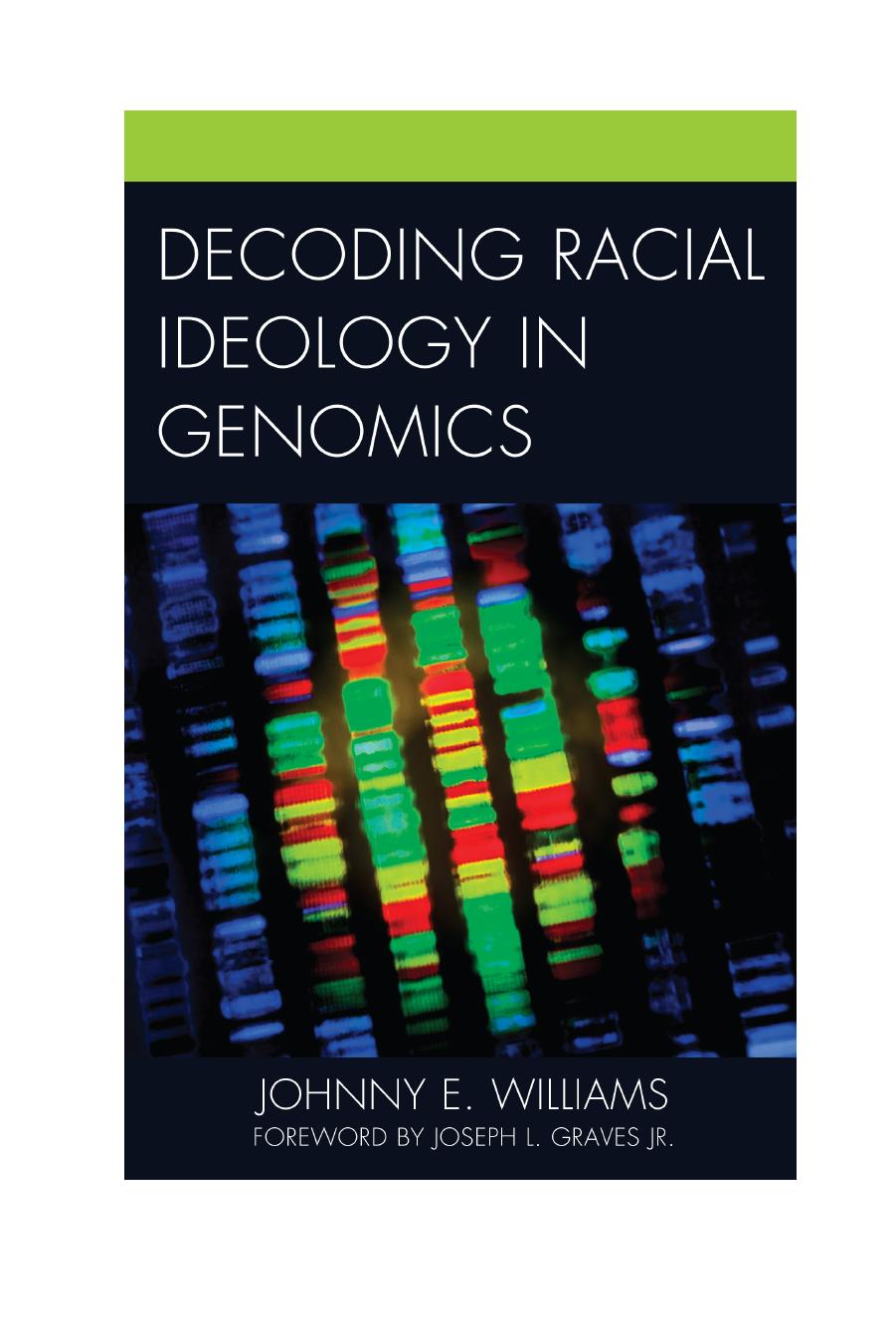 Decoding Racial Ideology in Genomics by Johnny E. Williams