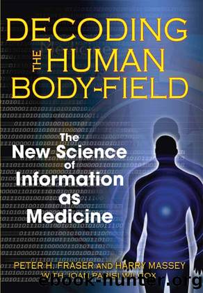 Decoding the Human Body-Field by Peter H. Fraser