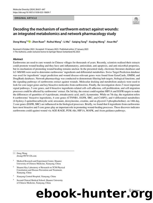Decoding the mechanism of earthworm extract against wounds: an integrated metabolomics and network pharmacology study by Dong Wang & Zhen Ruan & Ruihui Wang & Li Ma & Saiqing Tang & Xuejing Wang & Axue Ma