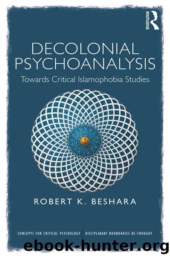 Decolonial Psychoanalysis by Beshara Robert;