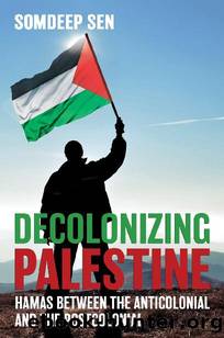 Decolonizing Palestine by Somdeep Sen
