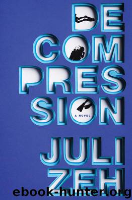 Decompression by Juli Zeh