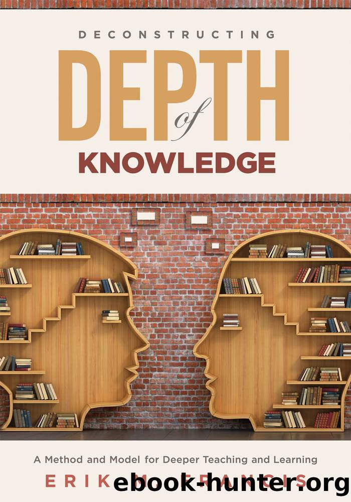 Deconstructing Depth of Knowledge by Erik M. Francis