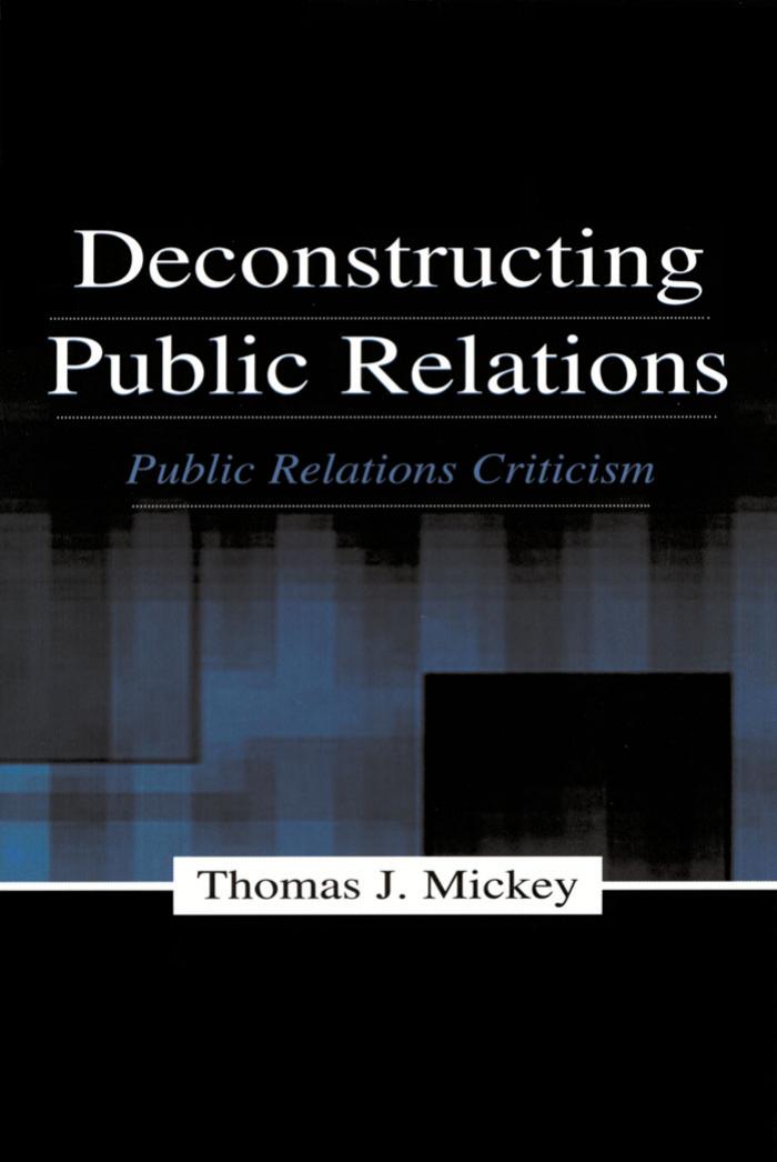 Deconstructing Public Relations by Mickey Thomas J