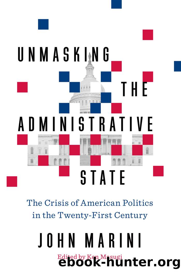 Deconstructing the Administrative State by John Marini