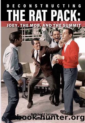 Deconstructing the Rat Pack by Richard A. Lertzman
