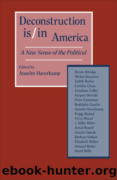 Deconstruction IsIn America: A New Sense of the Political by Anselm Haverkamp & H Dodge