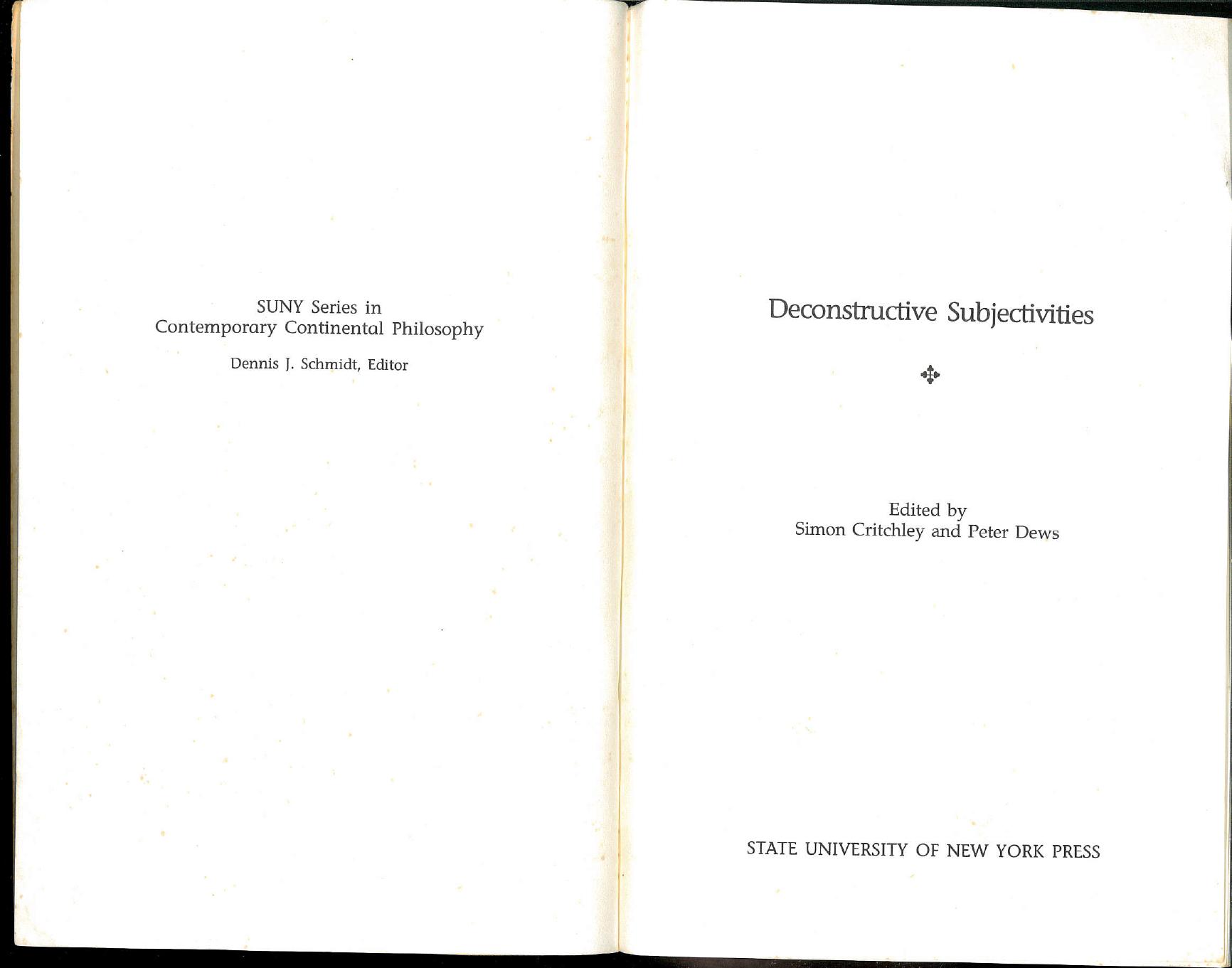 Deconstructive subjectivities (-ch 1,4,6,7,8 only-) by Simon Critchley; Peter Dews