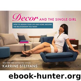Decor and the Single Girl by Karrine Steffans