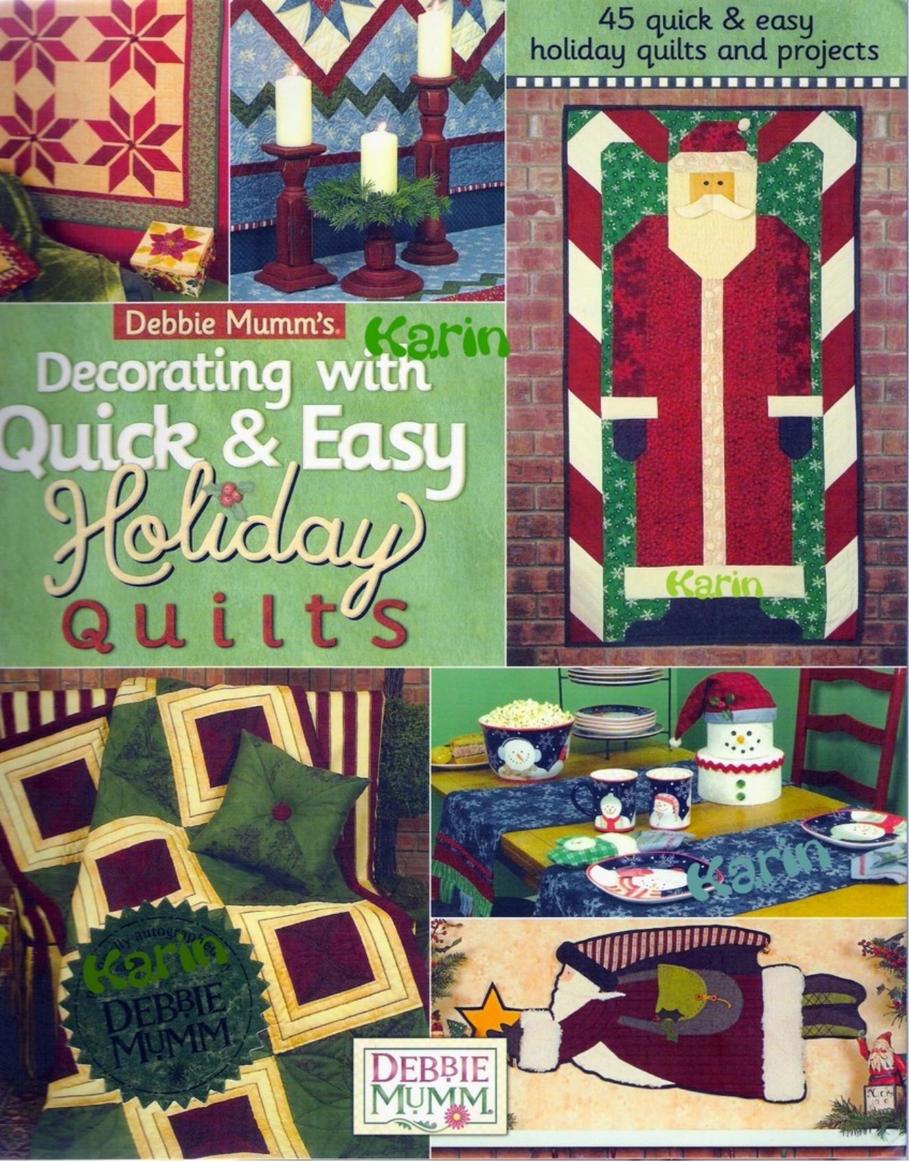Decorating with Quick Easy Holiday Quilts by Mumm Debbie