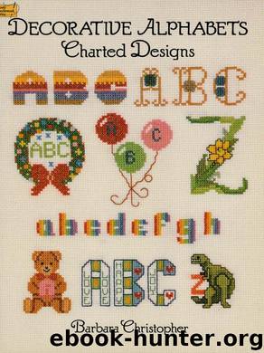 Decorative Alphabets Charted Designs by Barbara Christopher