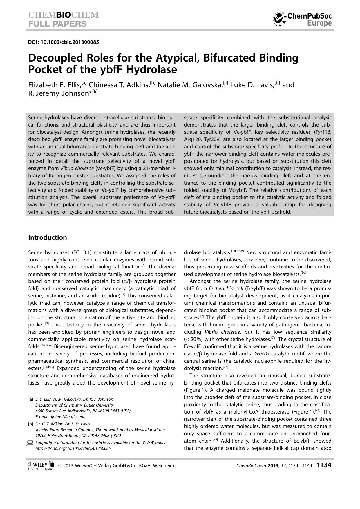 Decoupled Roles for the Atypical, Bifurcated Binding Pocket of the ybfF Hydrolase by Unknown
